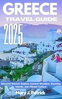 Algopix Similar Product 19 - Greece travel guide 2025 Discover