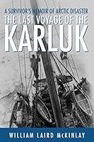 Algopix Similar Product 16 - The Last Voyage of the Karluk A