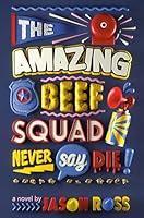 Algopix Similar Product 3 - The Amazing Beef Squad: Never Say Die!