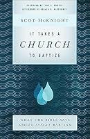 Algopix Similar Product 15 - It Takes a Church to Baptize