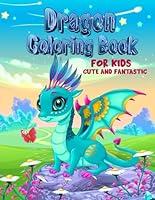 Algopix Similar Product 9 - Dragon Coloring Book for Kids Cute and