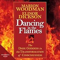 Algopix Similar Product 4 - Dancing in the Flames The Dark Goddess