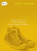 Algopix Similar Product 13 - Walk How to Apply the Bible Bible