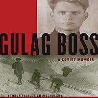 Algopix Similar Product 14 - Gulag Boss: A Soviet Memoir