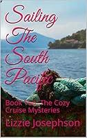 Algopix Similar Product 11 - Sailing The South Pacific Book Ten