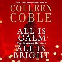 Algopix Similar Product 10 - All Is Calm All Is Bright A Colleen