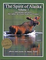 Algopix Similar Product 4 - Spirit of Alaska: Vol. 3