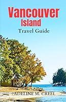 Algopix Similar Product 10 - Vancouver Island Travel Guide A