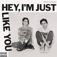 Algopix Similar Product 2 - Hey, I'm Just like You [Explicit]