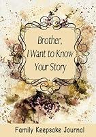 Algopix Similar Product 18 - Brother I Want to Know Your Story 7