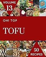 Algopix Similar Product 9 - Oh Top 50 Tofu Recipes Volume 13 Make