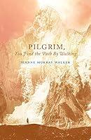 Algopix Similar Product 10 - Pilgrim You Find the Path by Walking