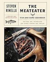 Algopix Similar Product 8 - The MeatEater Fish and Game Cookbook