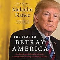 Algopix Similar Product 7 - The Plot to Betray America How Team