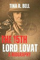 Algopix Similar Product 14 - The 15th Lord Lovat A Biography Lives
