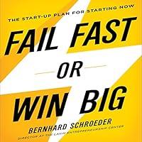 Algopix Similar Product 7 - Fail Fast or Win Big The StartUp Plan