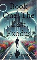 Algopix Similar Product 3 - Book One: The Last Exodus