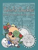 Algopix Similar Product 2 - Colorful Chuckles An Adult Coloring