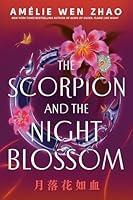 Algopix Similar Product 9 - The Scorpion and the Night Blossom The