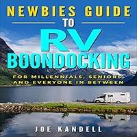 Algopix Similar Product 20 - Newbies Guide to RV Boondocking For
