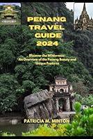 Algopix Similar Product 14 - PENANG TRAVEL GUIDE 2024 Discover the