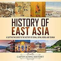 Algopix Similar Product 17 - History of East Asia A Captivating