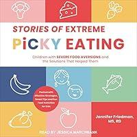 Algopix Similar Product 3 - Stories of Extreme Picky Eating