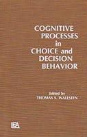 Algopix Similar Product 10 - Cognitive Processes in Choice and