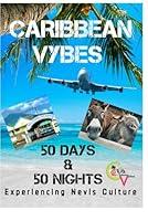 Algopix Similar Product 9 - 50 Days  50 Nights Experiencing Nevis