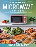 Algopix Similar Product 8 - The Renal Diet Microwave Cookbook