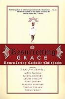 Algopix Similar Product 17 - Resurrecting Grace Remembering