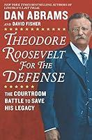 Algopix Similar Product 10 - Theodore Roosevelt for the Defense The