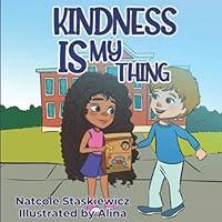 Algopix Similar Product 20 - Kindness Is My Thing A Childrens Book
