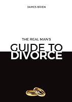Algopix Similar Product 18 - The Real Man's Guide To Divorce