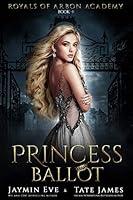 Algopix Similar Product 10 - Princess Ballot A Dark College Romance