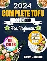 Algopix Similar Product 9 - COMPLETE TOFU COOKBOOK FOR BEGINNERS