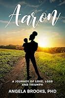 Algopix Similar Product 10 - Aaron  A Journey of Love Loss and