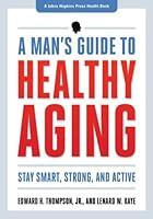 Algopix Similar Product 1 - A Mans Guide to Healthy Aging Stay