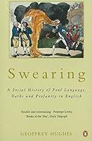 Algopix Similar Product 13 - Swearing A Social History of Foul