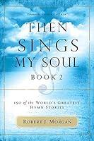 Algopix Similar Product 2 - Then Sings My Soul Book 2 150 of the