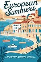 Algopix Similar Product 13 - European Summers City Guides for July