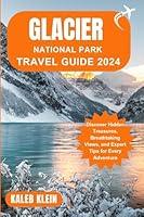 Algopix Similar Product 5 - GLACIER NATIONAL PARK TRAVEL GUIDE