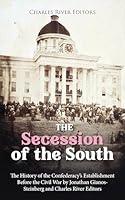 Algopix Similar Product 20 - The Secession of the South The History