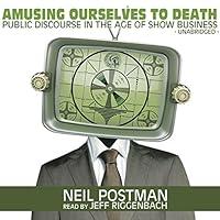 Algopix Similar Product 5 - Amusing Ourselves to Death Public