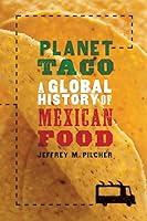 Algopix Similar Product 15 - Planet Taco A Global History of