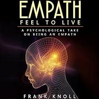 Algopix Similar Product 4 - Empath Feel to Live A Psychological