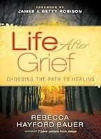 Algopix Similar Product 8 - Life After Grief Choosing the Path to