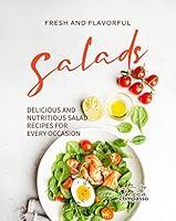 Algopix Similar Product 11 - Fresh and Flavorful Salads Delicious