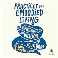 Algopix Similar Product 15 - Practices for Embodied Living