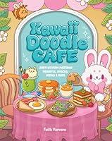 Algopix Similar Product 10 - Kawaii Doodle Caf Learn to Draw